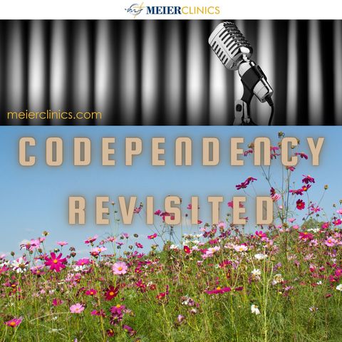 Codependency Revisited