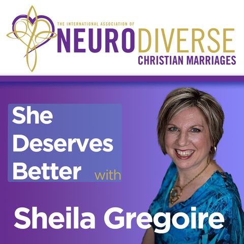 She Deserves Better with Sheila Gregoire