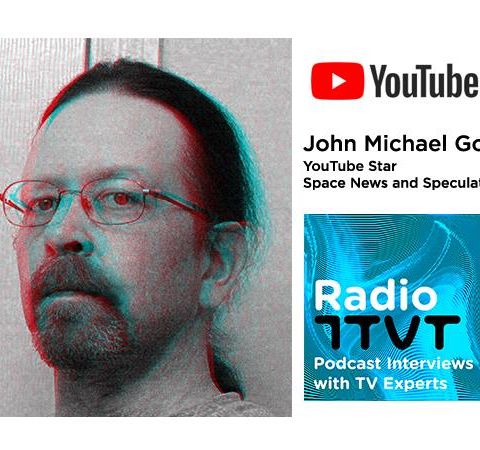Radio ITVT: YouTube Science Vlogger, John Michael Godier