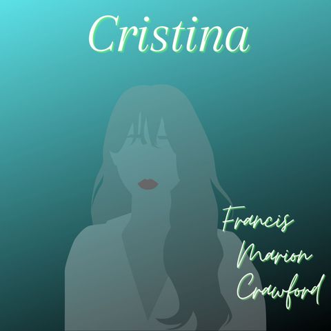 Cristina - Francis Marion Crawford