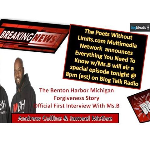 Everything You Need to Know w/ Ms.B - Benton Harbor Michigan Forgiveness Story