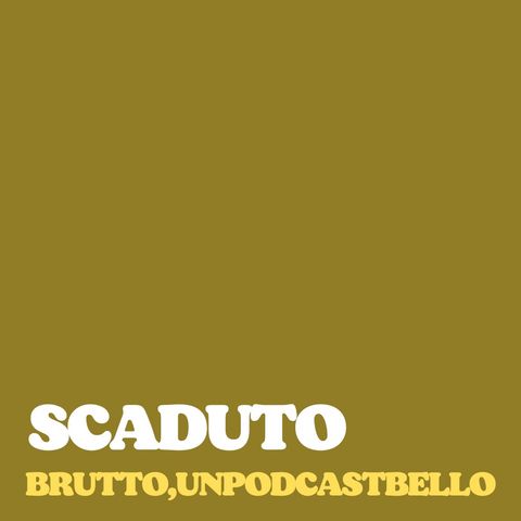 Ep #476 - Scaduto