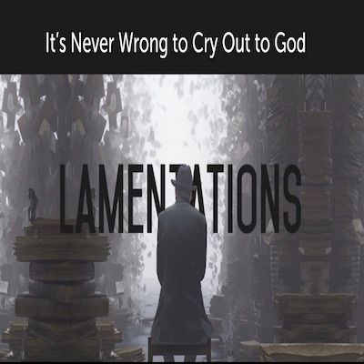 What is the Wrath of God? Lamentations 2