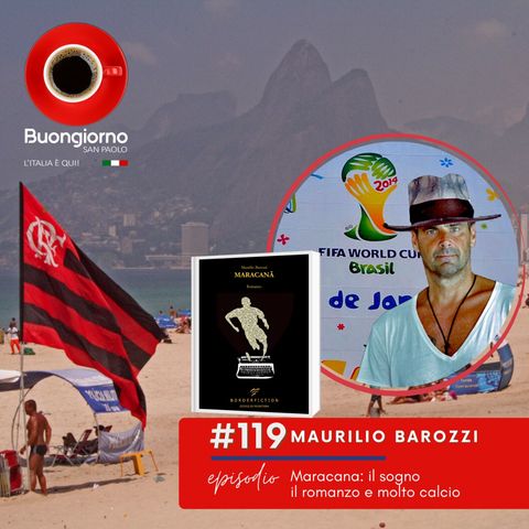 #119 Maracanã: il sogno, il romanzo e molto calcio