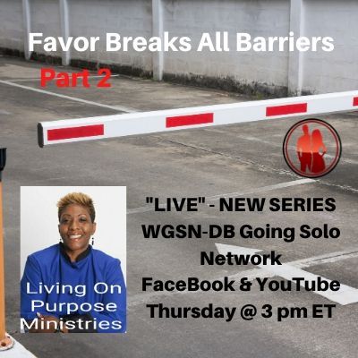 Favor Breaks All Barriers - Part 2 with Davida Smith
