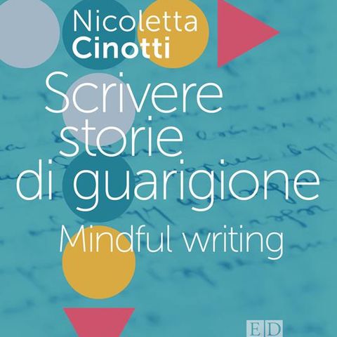 Nicoletta Cinotti "Scrivere storie di guarigione"