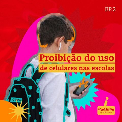 | NOVA TEMPORADA | Radinho BdF #1 As escolas devem proibir o uso de celular?