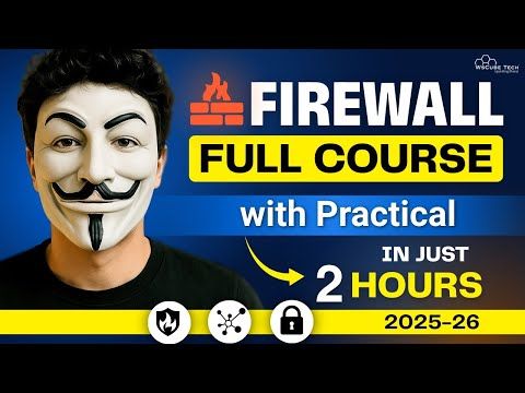 Master Firewalls in One Course In 2 Hours | Setup & Working Tutorial 2025