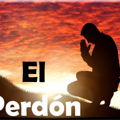 El perdón