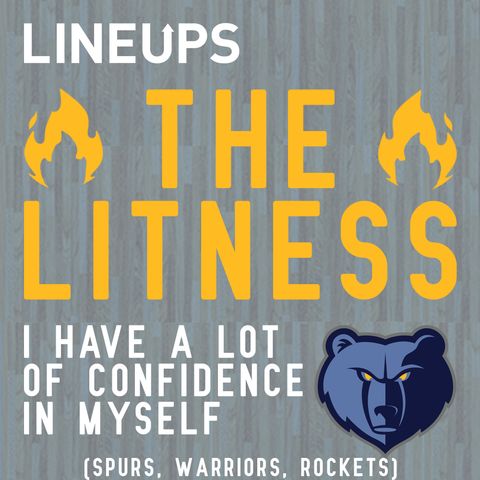 I Have A Lot Of Confidence In Myself (Spurs, Warriors, Rockets)
