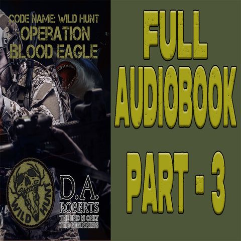 Blood Eagle FULL AUDIOBOOK Part 3 of 4