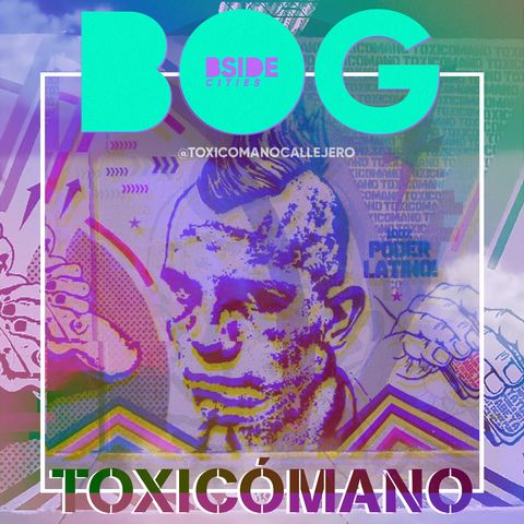 La Bogotá de Eddy · Toxicómano · Bogotá