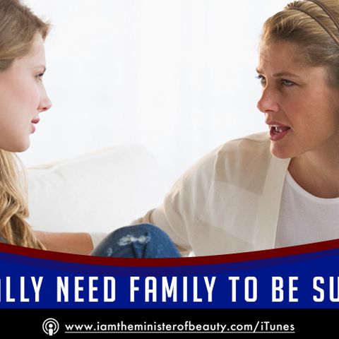 Do you really NEED family to be successful?