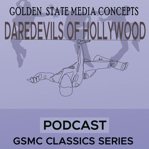 Ione Reed and Cecil Kellogg | GSMC Classics: Daredevils of Hollywood