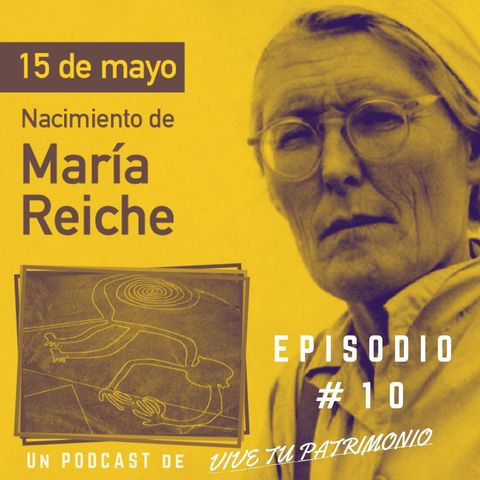 #10 Maria Reiche - Protectora de las Líneas de Nazca