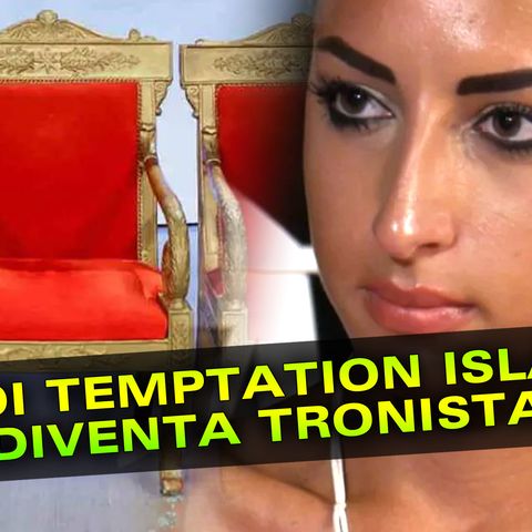 Uomini e Donne News: Ex Di Temptation Island Sul Trono! 