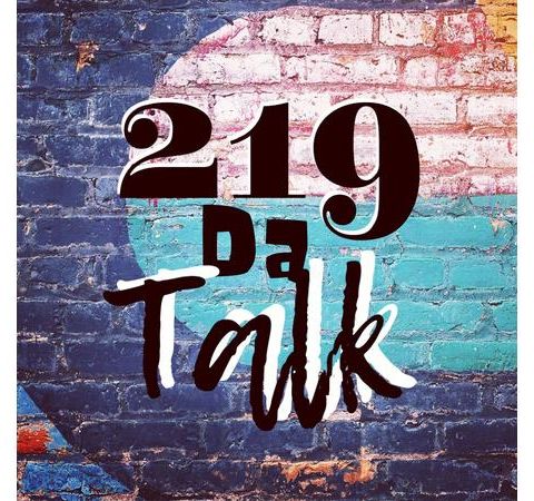 219 Da Talk