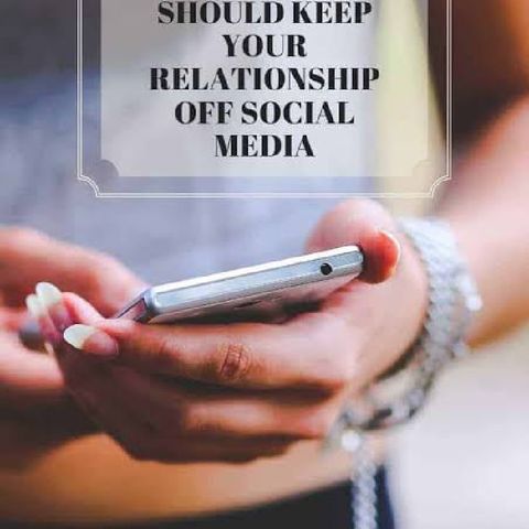 Why you should Keep Your Relationship Off Social Media