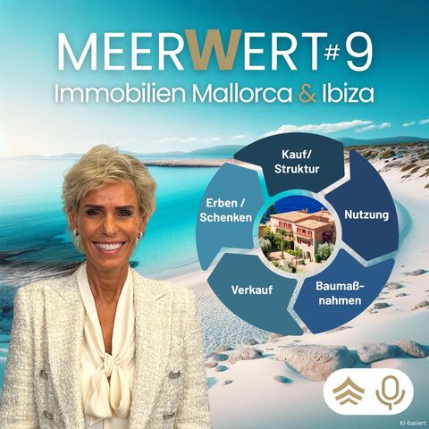 MEERWERT#9: Immobilien Mallorca & Ibiza: Der Notar