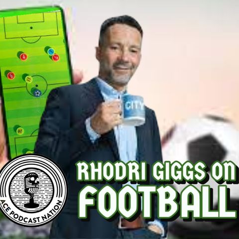 Rhodri Giggs on Football #10 | ft. England GK Coach Adrian Tucker | Evolution of management | Conte to Spurs & more