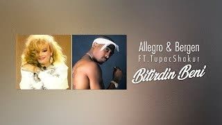 Allegro Prod.  Bergen FT.Tupac Shakur - Bitirdin Beni 95
