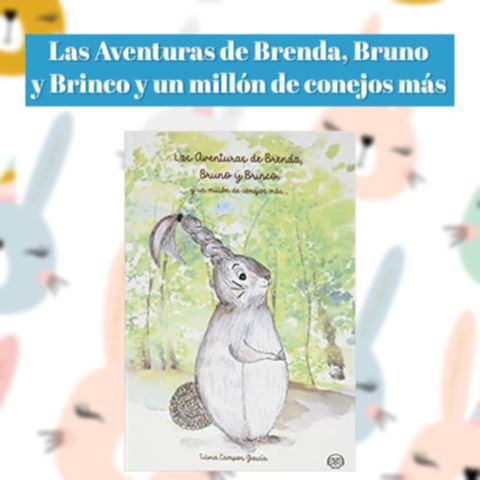 Cuento infantil: Las aventuras de Brenda, Bruno y Brinco y un millón de conejos más - Temporada 12 con los autores- Episodio 4