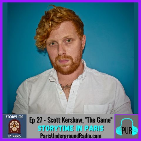 Ep. 27 - Scott Kershaw, “The Game”