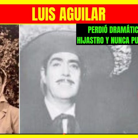 ⭐️LUIS AGUILAR perdió dramáticamente a su hijastro así fue la muerte de la que nunca pudo recuperarse⭐️