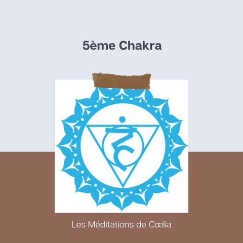 Méditation 5ème Chakra