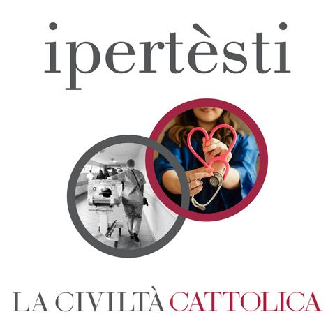 "Fede in corsia. Per una pastorale con gli operatori sanitari". Quaderno 4106 de "La Civiltà Cattolica"