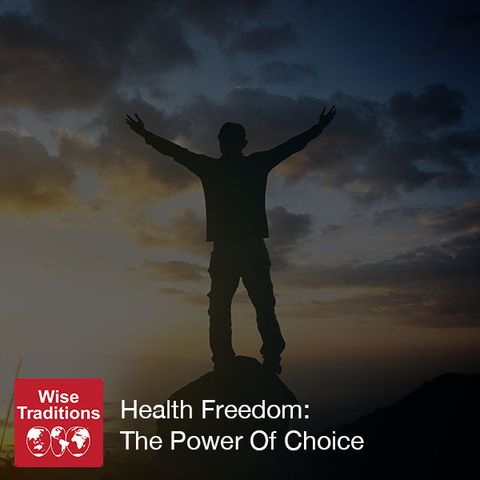 275: Health Freedom: The Power Of Choice