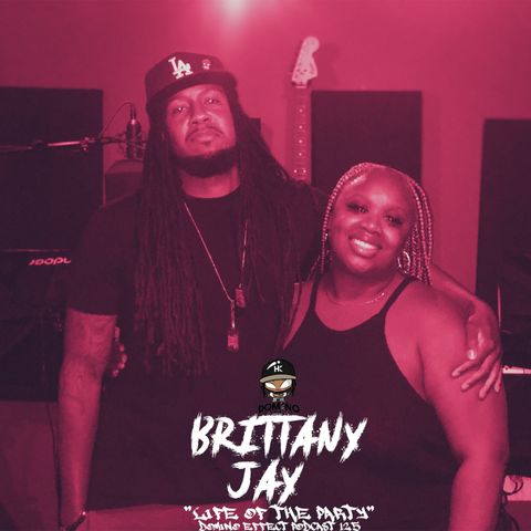 Life of the Party feat. Brittany Jay Ep.125