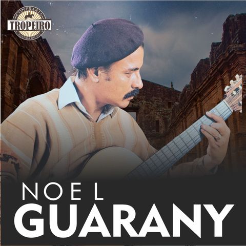 141 - Noel Guarany