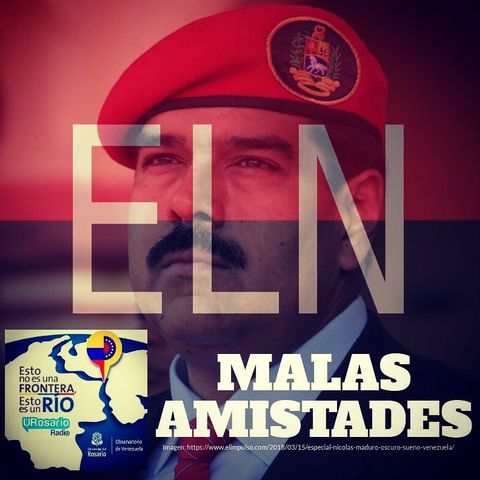 ELN malas amistades