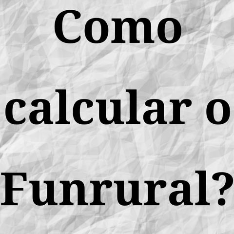 Como calcular o Funrural?