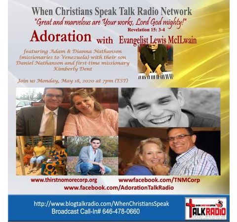 ADORATION featuring Guest Missionary Adam Nathanson (REPLAY May 16, 2016)