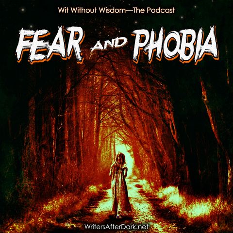 Fear and Phobia