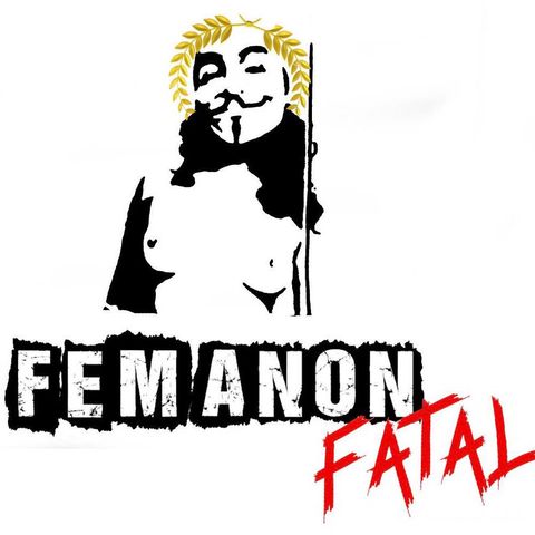 FemAnonFatal Ep-33 - A Right To Riot