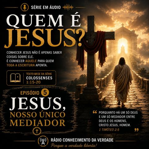 ✝️ QUEM É JESUS? | Episódio 5