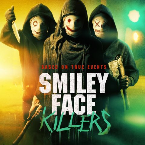 Episode 22 - Smiley Face Killers (2020)
