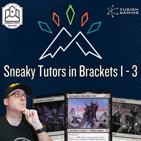 Being Sneaky in EDH - How Can We Use Tutors in Brackets 1-3?
