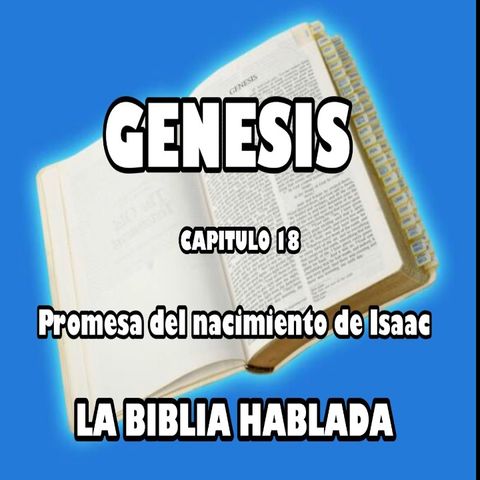 Génesis Capituló 18. Promesa del nacimiento de Isaac