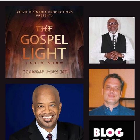The Gospel Light Radio Show - (Episode 243)