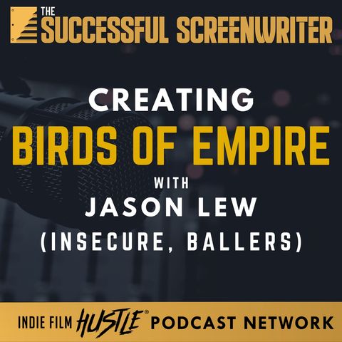 Ep 166 -  Birds of Empire with Jason Lew