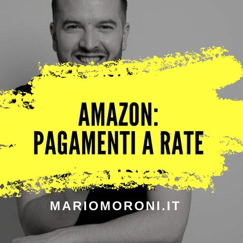 Amazon vende a rate senza interessi: primi test in Italia, ecco come funziona