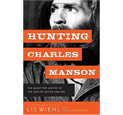 HUNTING CHARLES MANSON- Caitlin Rother