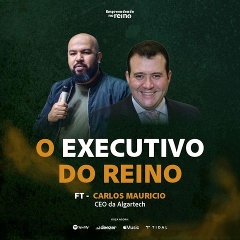 O Executivo do REINO com Carlos Mauricio CEO da  @AlgarTech  | Empreendendo no Reino