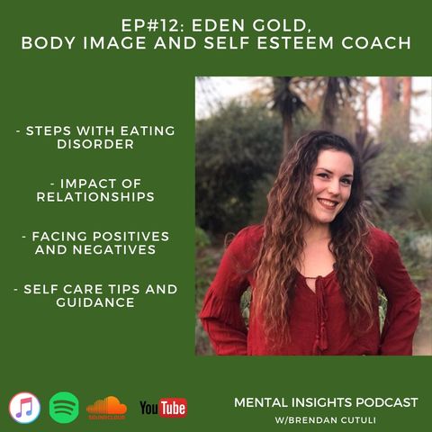 EP#12: Eating Disorders, Relationships & Routines | Eden Gold