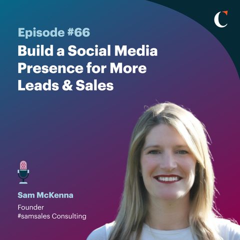 #66 Build a Social Media Presence for More Leads & Sales