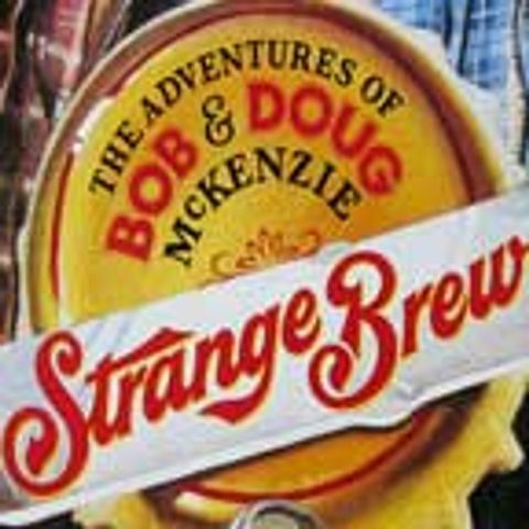 Episode 182: Strange Brew (1983)